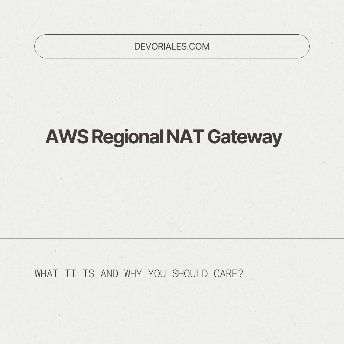 Post image preview for AWS Regional NAT Gateway: What It Is and Why You Should Care
