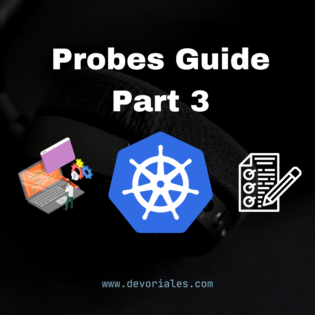 Mastering Kubernetes Health Checks: Probe Configurations with Valkyrie - Part 3 out of 3